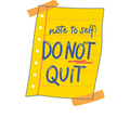 Do Not Quit Women's T-Shirt