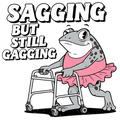 Sagging But Still Gagging | Funny Women's Graphic Tee