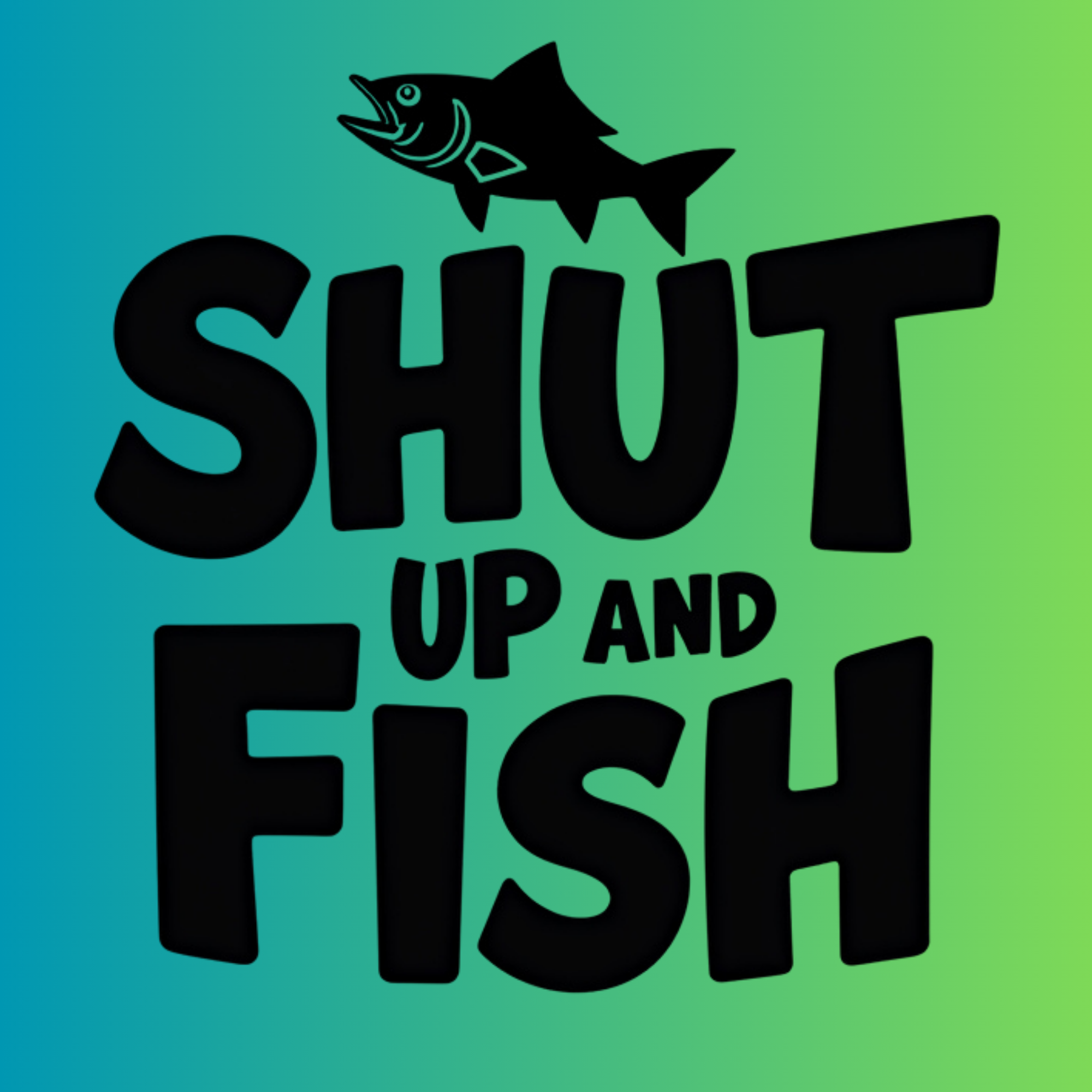Shut Up and Fish Tee