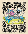 Take Care Of Your Mind & It Will Take Care Of You Women's T-Shirt